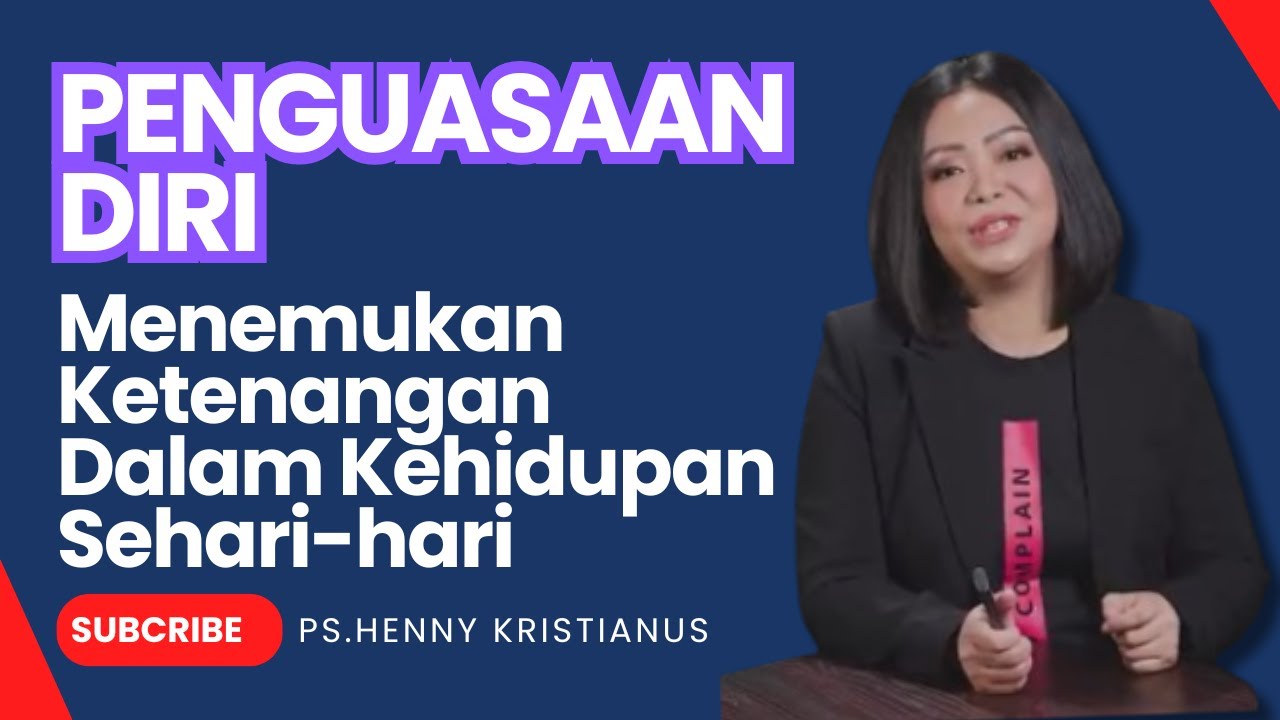 RENUNGAN KRISTEN I PENGUASAAN DIRI I MENEMUKAN KETENANGAN DALAM KEHIDUPAN SEHARI-HARI #motivasi
