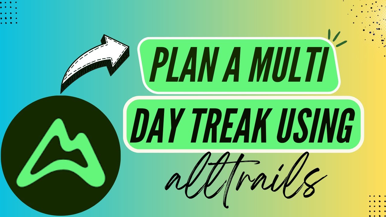 Как спланировать многодневный поход с помощью AllTrails — вот как это можно сделать // Издание 20...