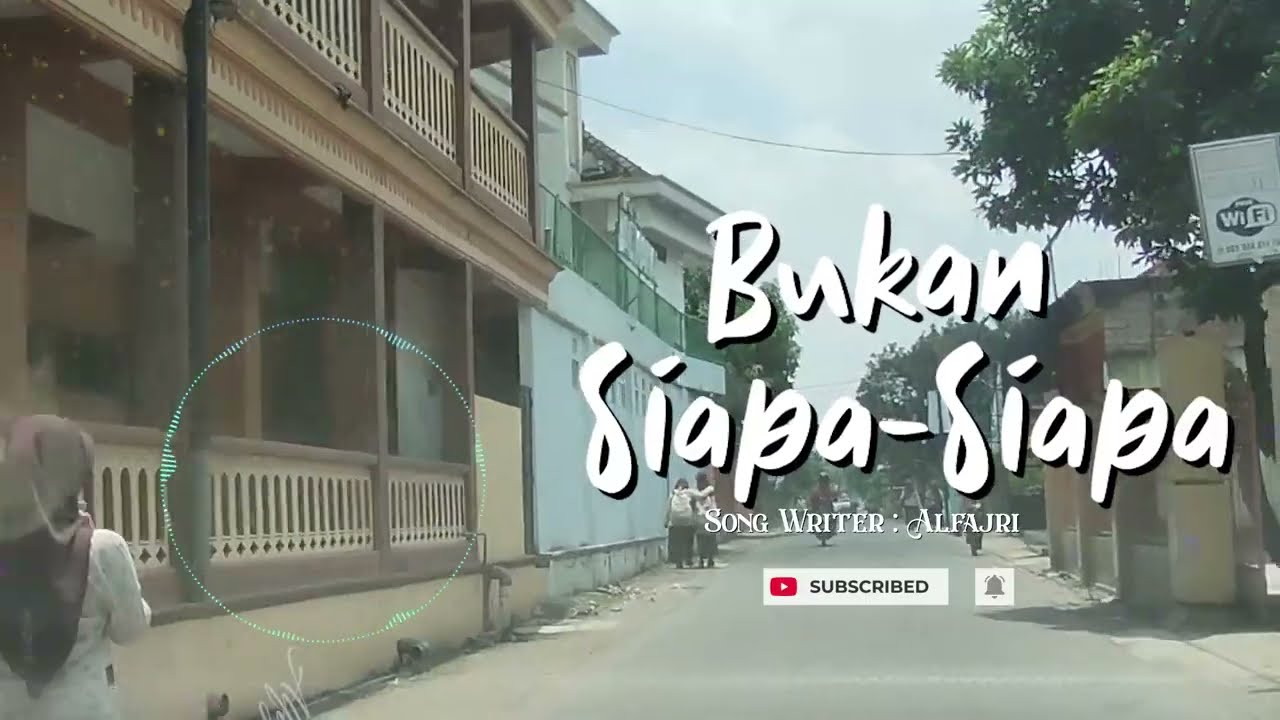 Bukan Siapa- Siapa - (Lirik) | Alfajri