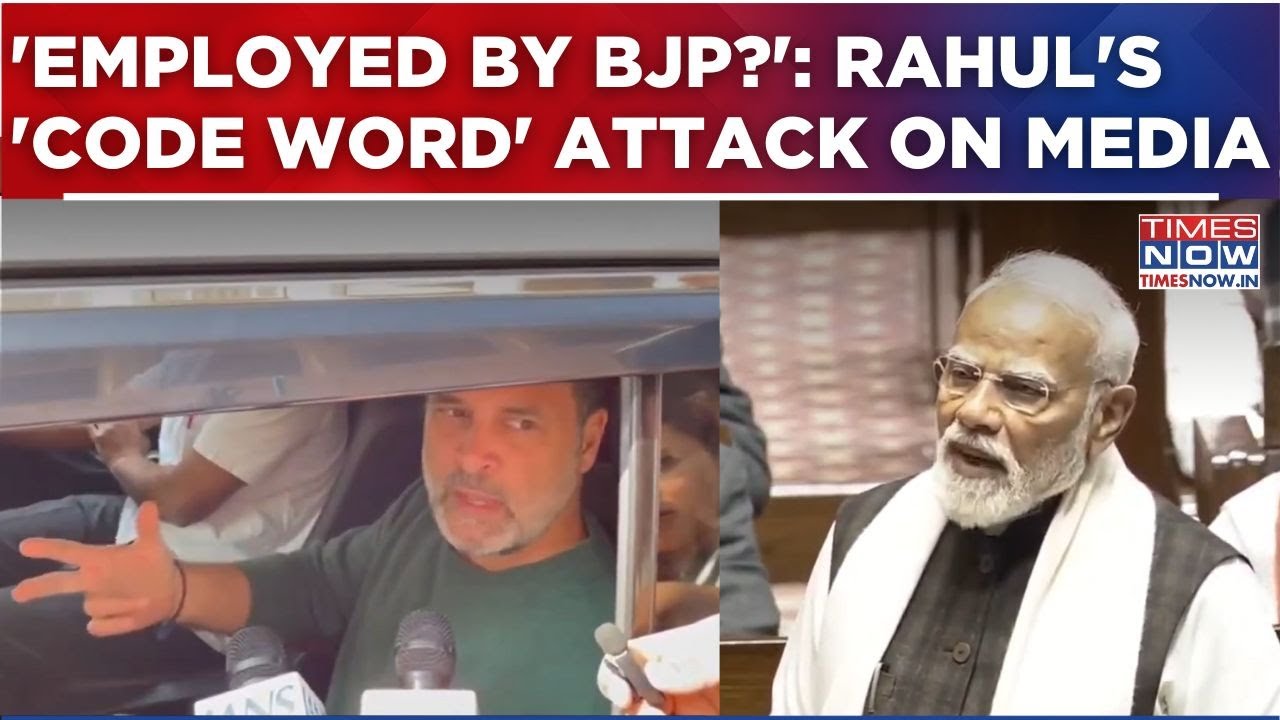Rahul Gandhi Lashes Out At Media Over 'Code Word' Coverage, Says 'You Are Not Employed By BJP...'