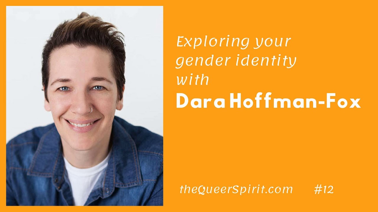 Exploring Your Gender Identity with Dara Hoffman-Fox, LPC
