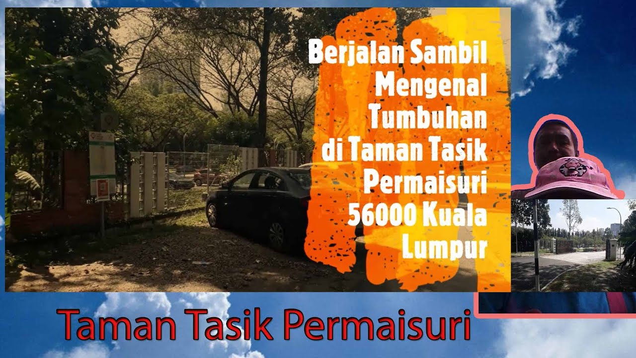 Berjalan Sambil Mengenal NAMA Tumbuhan di TAMAN TASIK PERMAISURI.