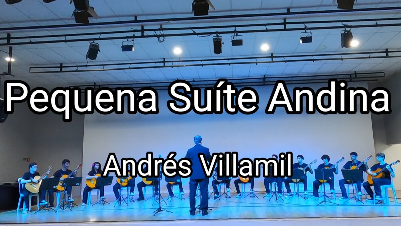 Camerata de Violões do Guri Araçatuba - Pequena Suíte Andina (Andrés Villamil)