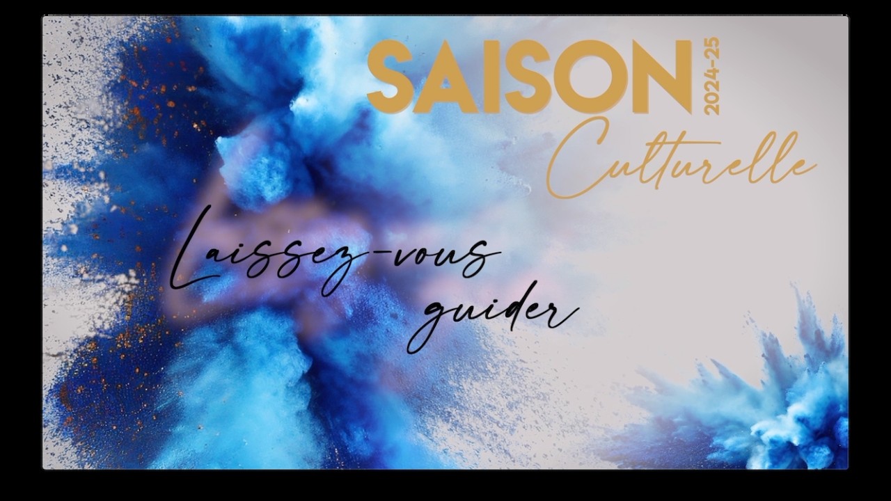 LANCEMENT SAISON CULTURELLE 2024 25