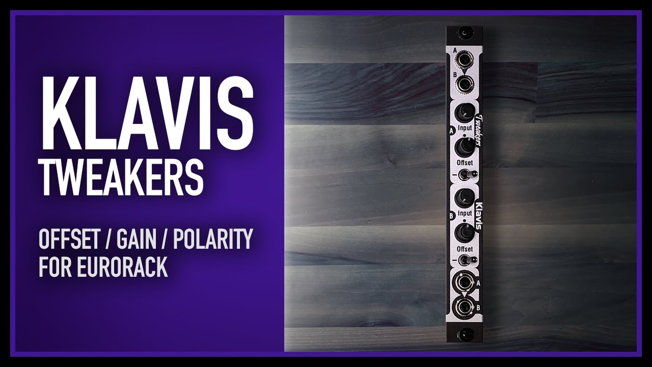 Klavis - Tweakers  |  dual offset / gain / polarity for eurorack