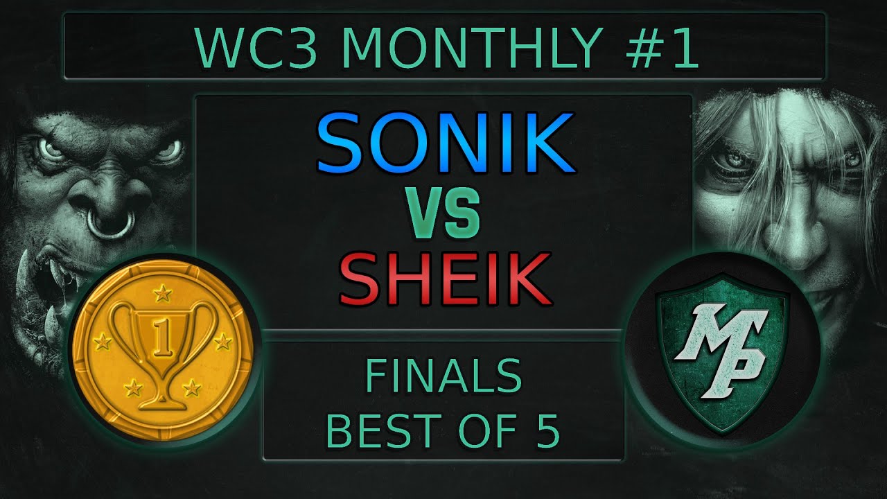 Warcraft 3: Sonik vs Sheik -Meta Plays Monthly Tournament #1