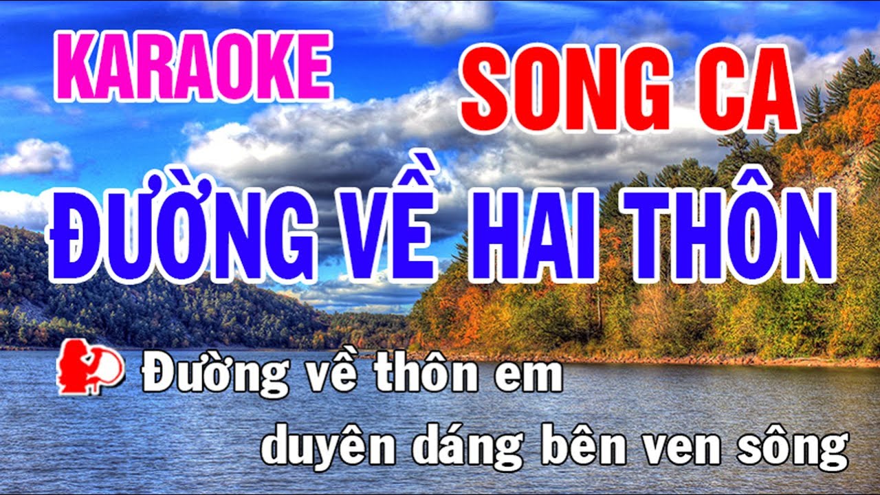 Đường Về Hai Thôn Karaoke Song Ca Nhạc Sống - Phối Mới Dễ Hát - Nhật Nguyễn