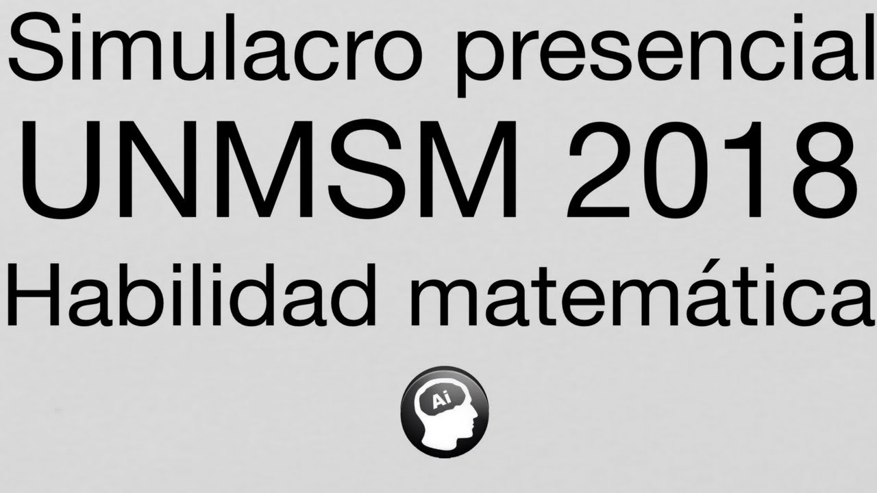 Habilidad Matemática, San Marcos, simulacro presencial