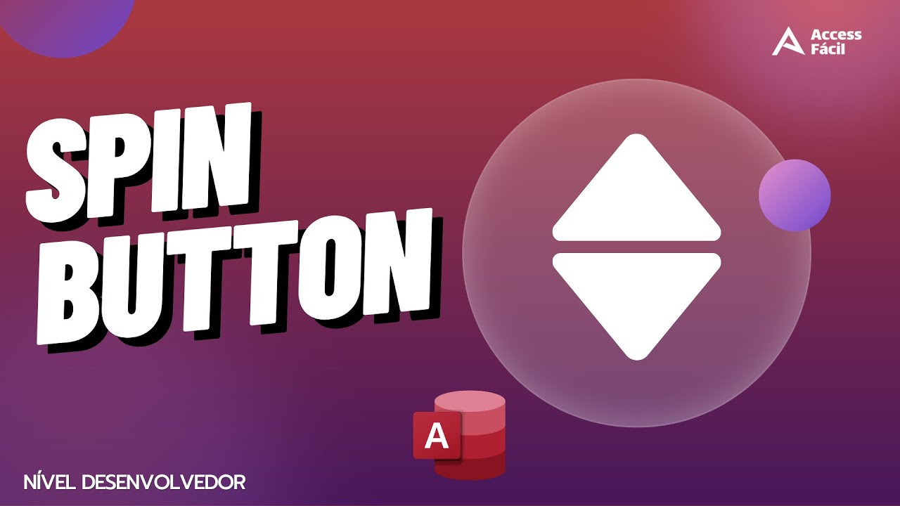 Como usar o Objeto SpinButton no Access