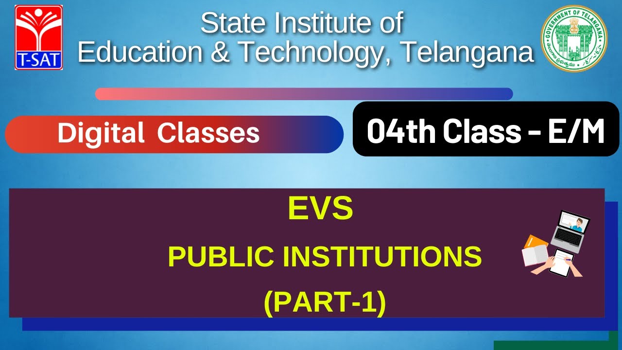 SIET 04th  (EM) || EVS  - PUBLIC INSTITUTIONS (PART-1) || T-SAT