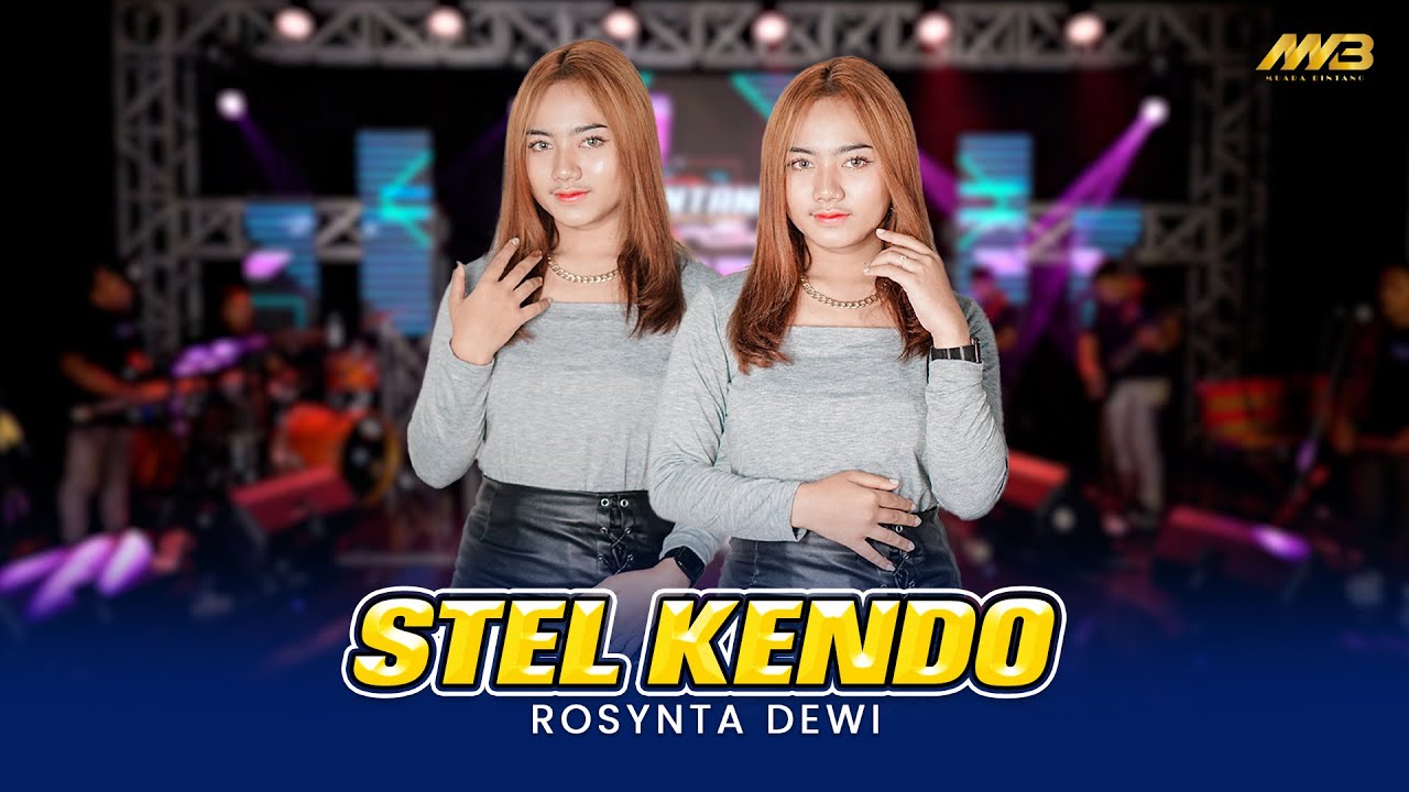ROSYNTA DEWI - STEL KENDO Ft.BINTANG FORTUNA ( Official Music Video )