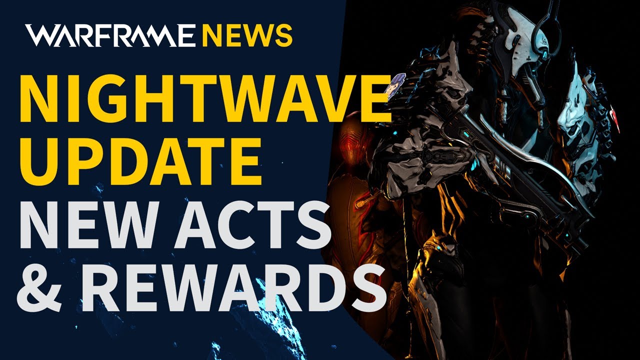 Warframe Nightwave Update with New Rewards & Acts