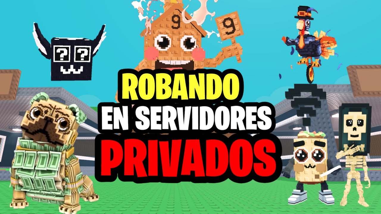 ROBANDO EN SERVIDORES PÚBLICOS Y PRIVADOS - PARTE 8 | ROBLOX