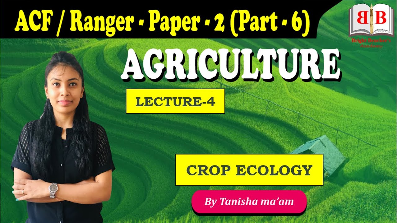 ACF 2020 | AGRICULTURE | CROP ECOLOGY | LECTURE-4