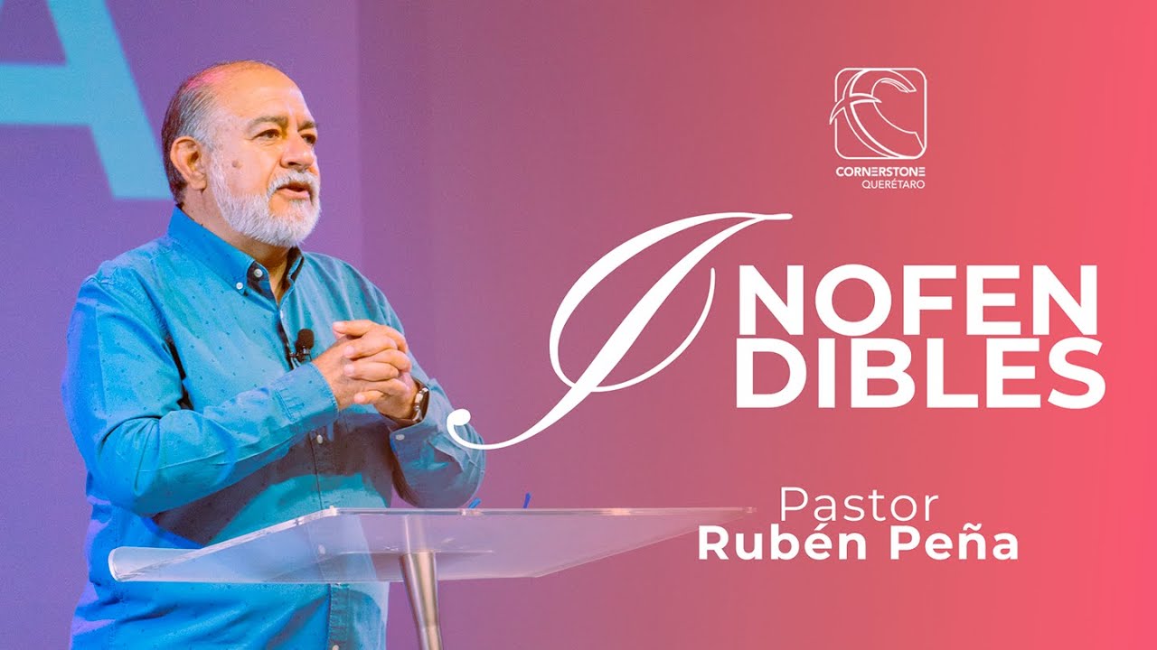 INOFENDIBLES | Pastor Rubén Peña