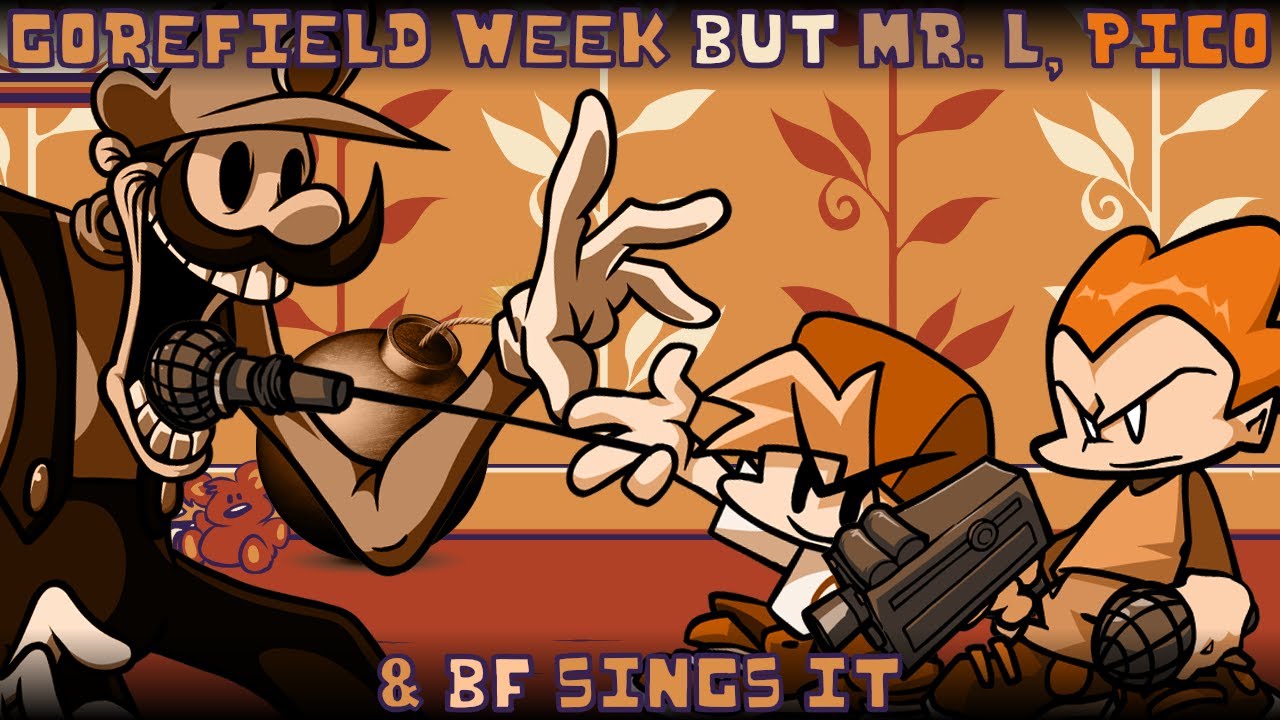 Gorefield Week but Mr. L, Pico & BF sings it | FNF: VS Gorefield v2 covers