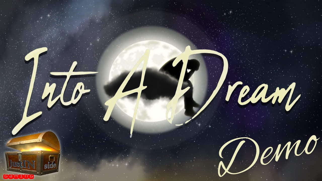 Into A Dream Demo Full Gameplay