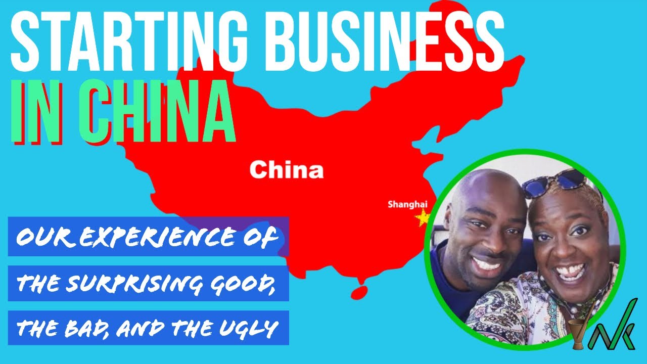 3 Worst And 3 Surprising Best Parts About Opening Bussiness In China