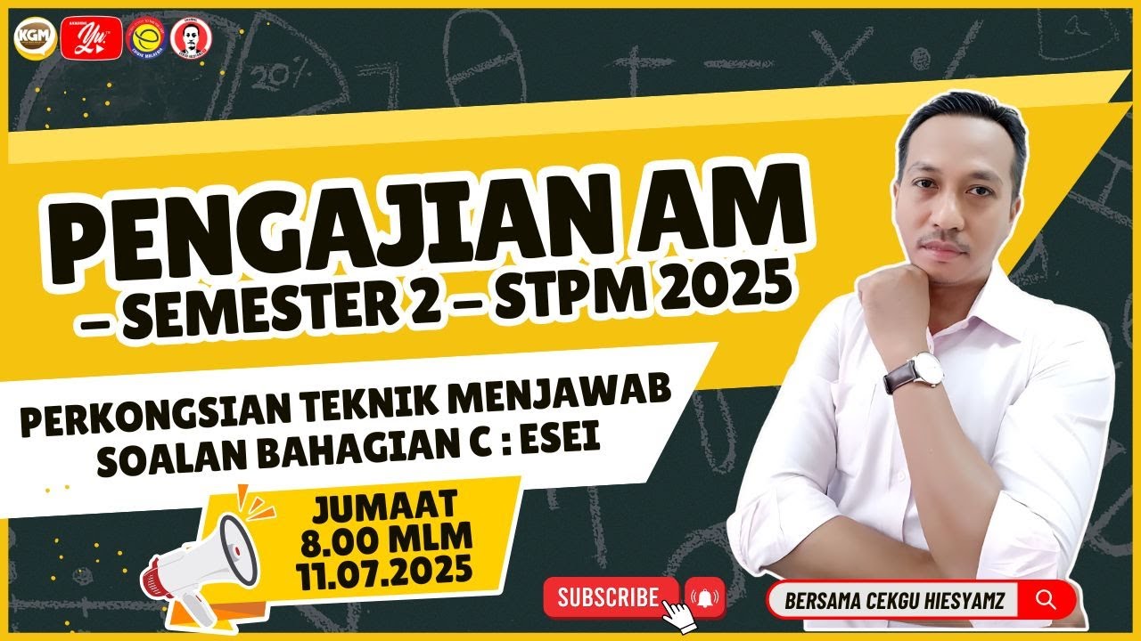 🔴 [LIVE] PENGAJIAN AM STPM SEMESTER 2, SESI PERKONGSIAN TEKNIK MENJAWAB SOALAN BAHAGIAN C: ESEI#