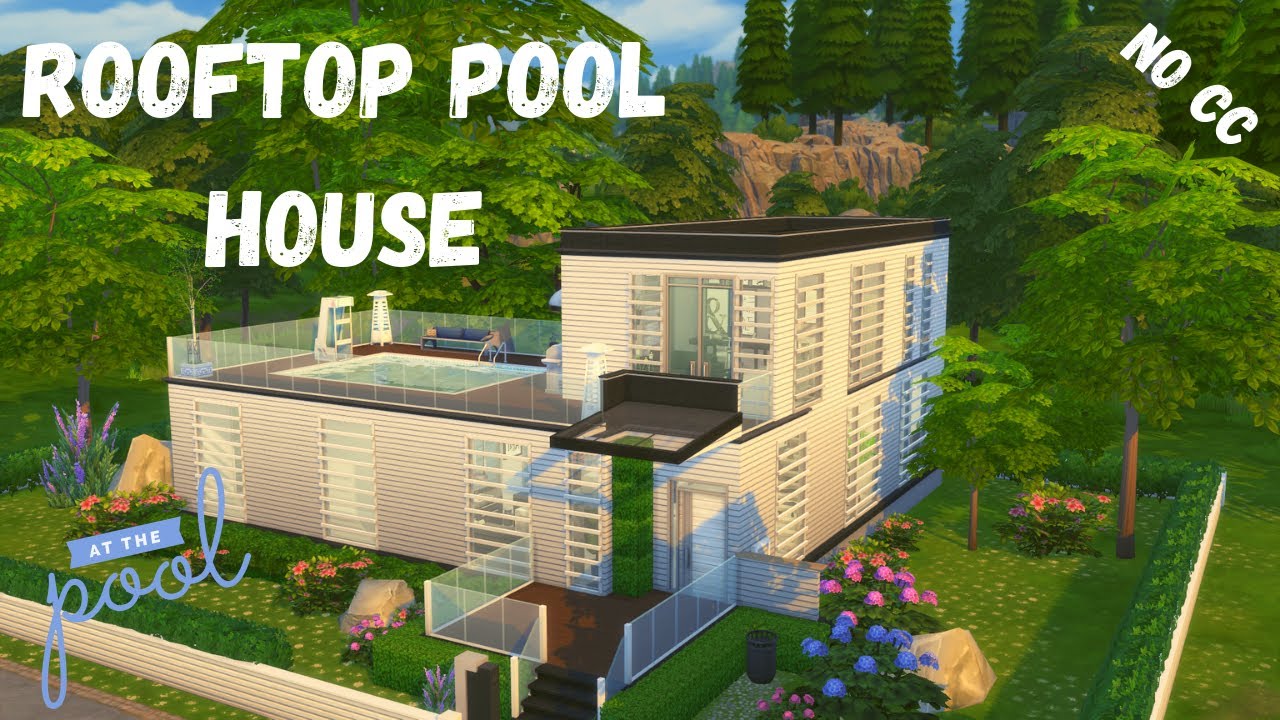 🏊 ROOFTOP POOL HOUSE 🏡 SIMS 4: SPEED BUILD (NO CC)