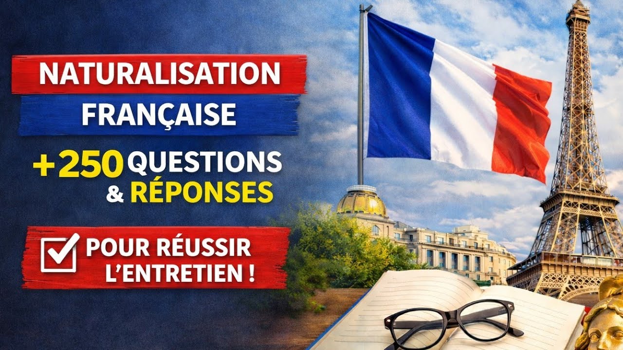 Naturalisation française 2026  livret du citoyen +250 questions et réponses pour réussir l’entretien