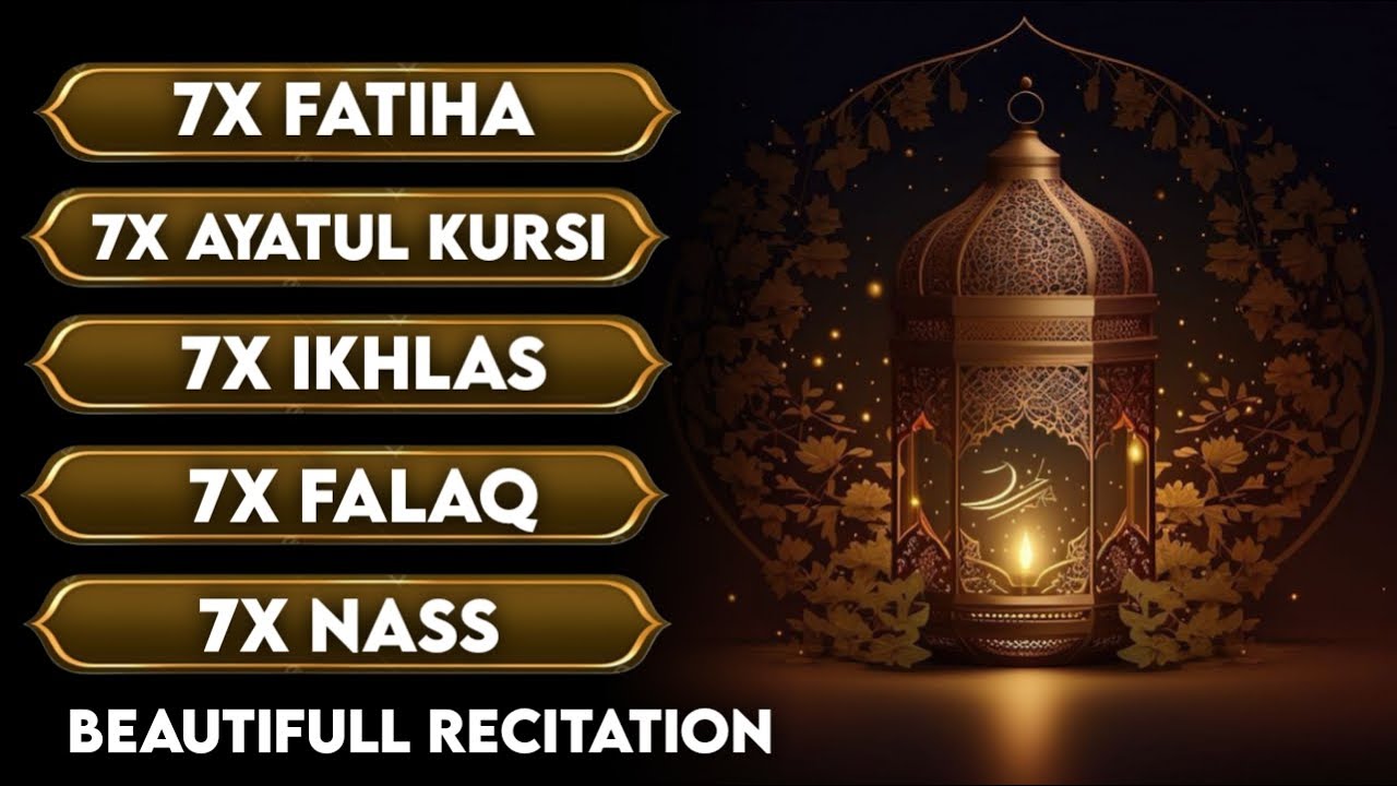 AYATUL KURSI FATIHA KAFIRUN IKHLAS FALAQ NAS