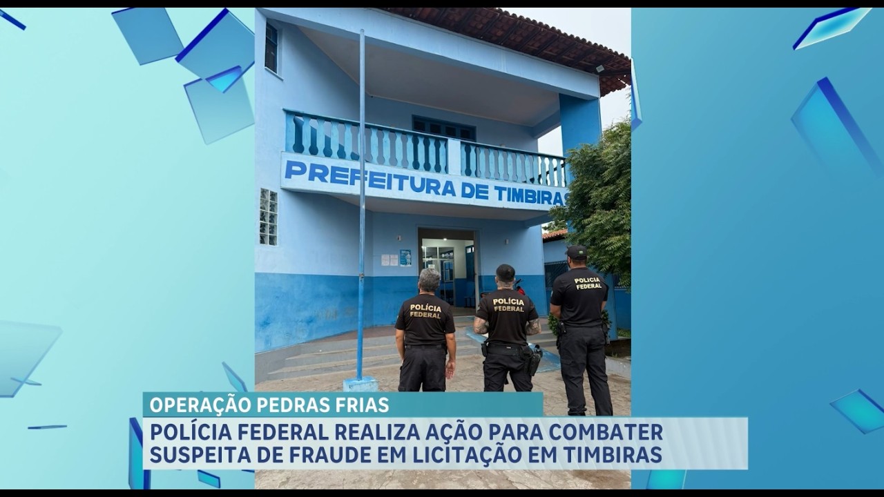 Operação Pedras Frias investiga suspeita de fraude em licitação em Timbiras