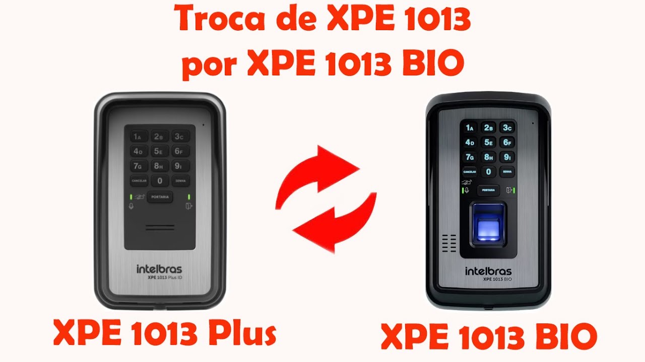 Troca de porteiro XPE 1013 por XPE 1013 BIO