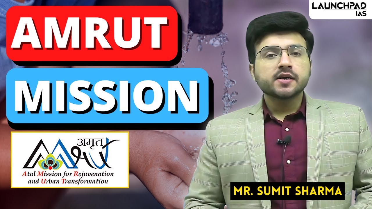 What is AMRUT Mission? | AMRUT Mission Explained | Important Government Schemes for UPSC
