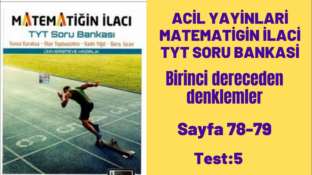 ACİL YAYINLARI MATEMATİĞİN İLACI TYT SORU BANKASI Bir derece denklem test:5