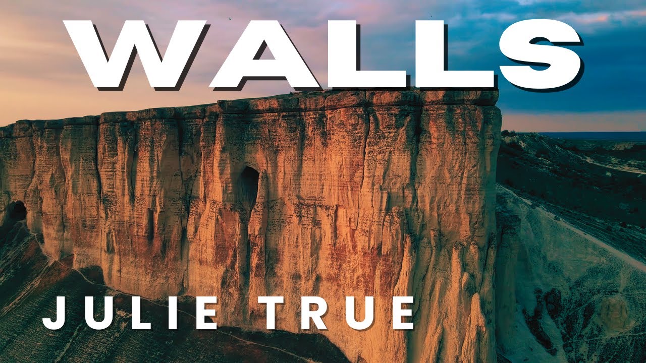 Julie True - Walls