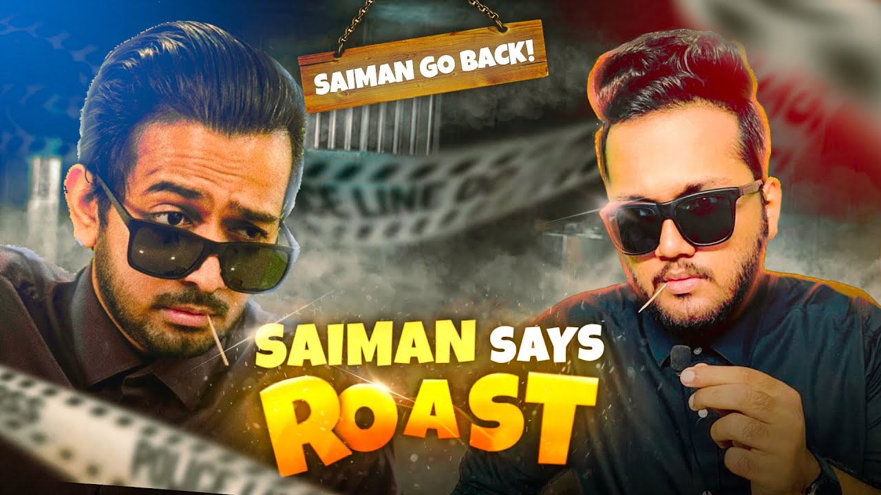 SAIMAN SAYS ROAST 🔥 | I CHALLENGE YOU @HiSaimanSays