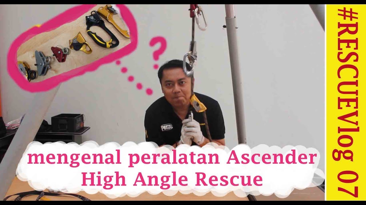 #RESCUEVlog 07 : Mengenal Peralatan Ascender Tali - High Angle Rescue