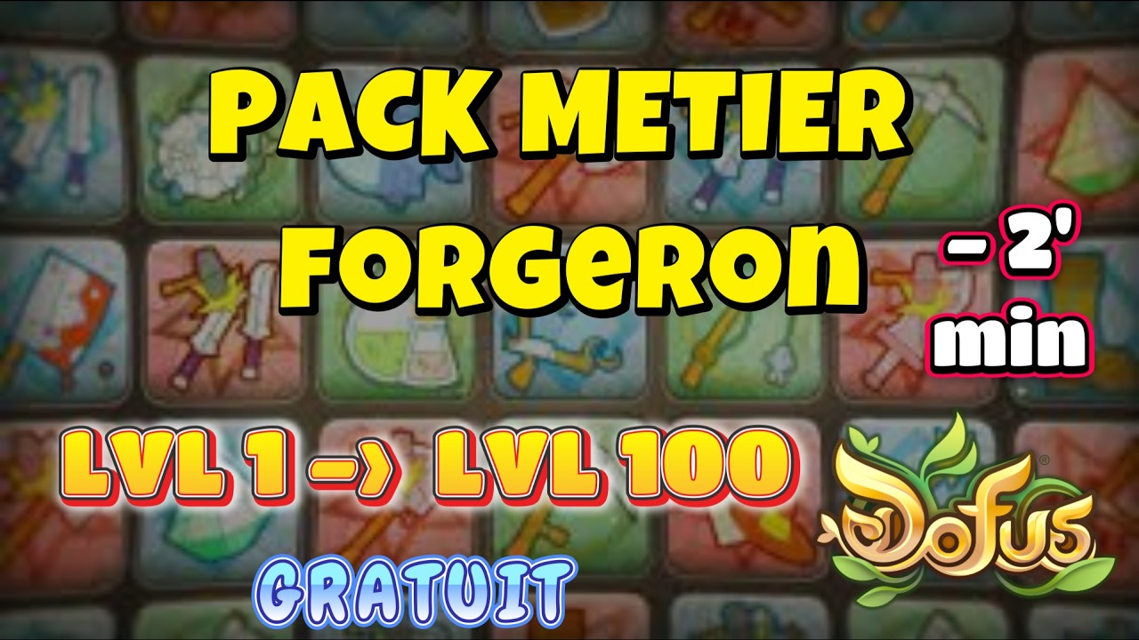 [DOFUS] Métier Forgeron 1 à 100 : Gratuit 1 MIN 30 CHRONO
