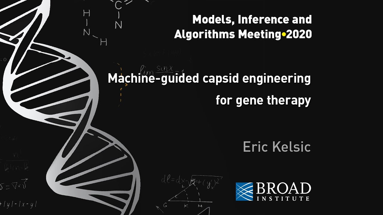 MIA: Eric Kelsic, Machine-guided capsid engineering for gene therapy; Sam Sinai, Sequence design