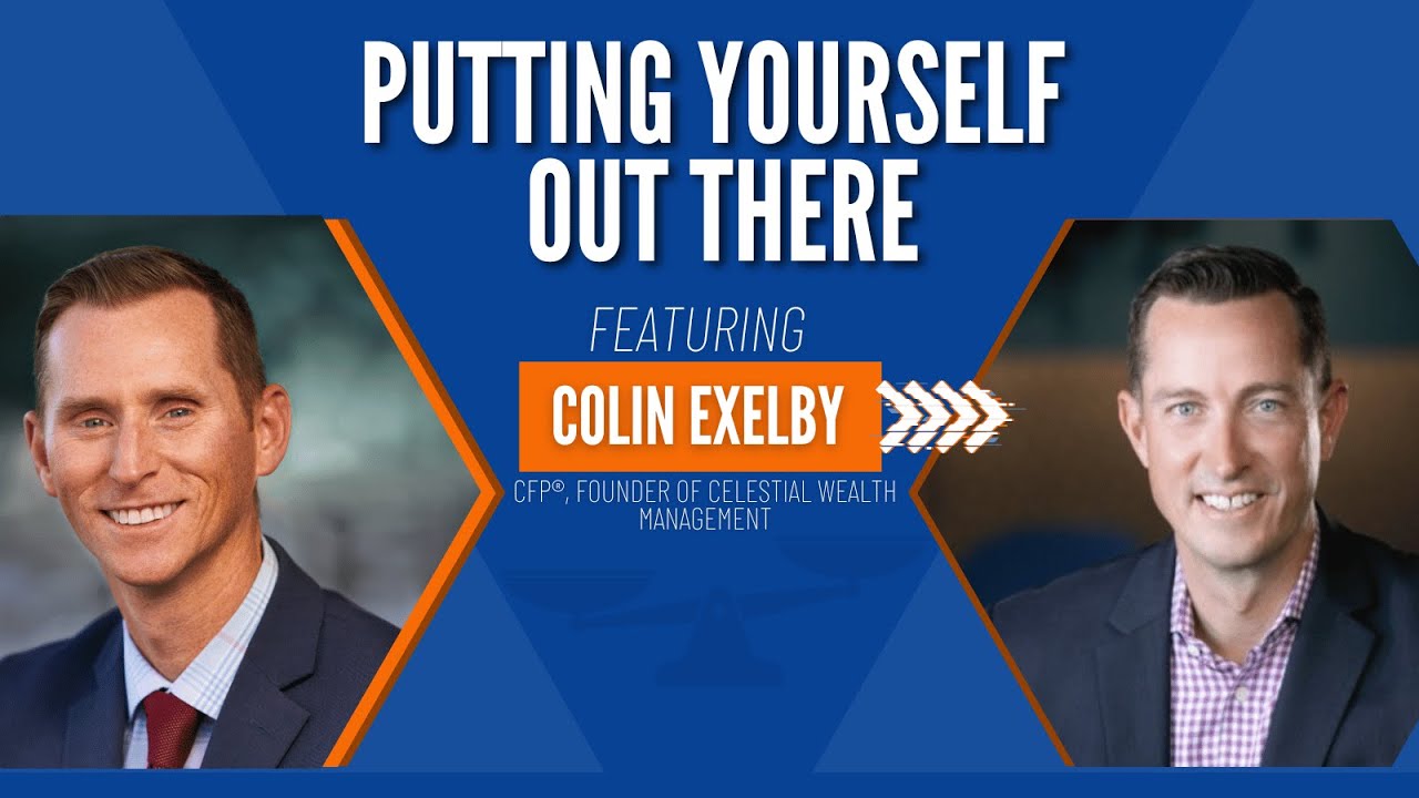 Putting Yourself Out There with Colin Exelby
