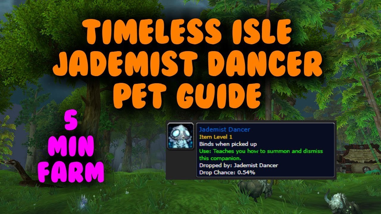 5 Minute WoW Gold farm - Jademist Dancer Pet (Timeless Isle)
