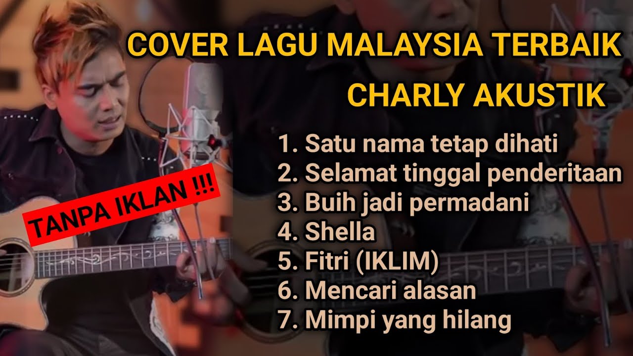 AKUSTIK COVER LAGU MALAYSIA POPULER CHARLY ST12 ENAK DI DENGAR SAAT KERJA
