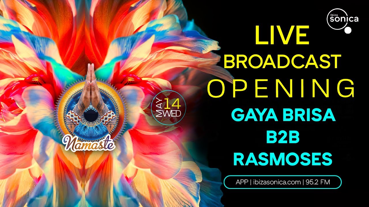Jasileo & Ras Moses b2b Gaya Brisa - Opening Namaste Ibiza - 14 Mayo 2025