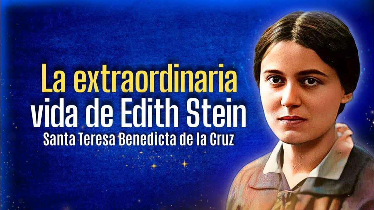 La extraordinaria vida de Edith Stein