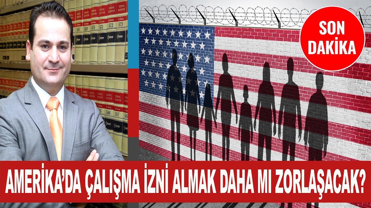 SON DAKİKA - AMERİKA’YA SIĞINMA BAŞVURUSU YAPANLARIN ÇALIŞMA İZNİ ALMASI ARTIK DAHA MI ZORLAŞACAK?