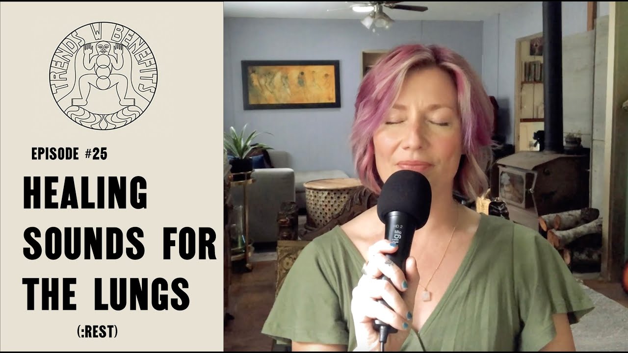 #25 Healing Sounds for the Lungs (:rest)