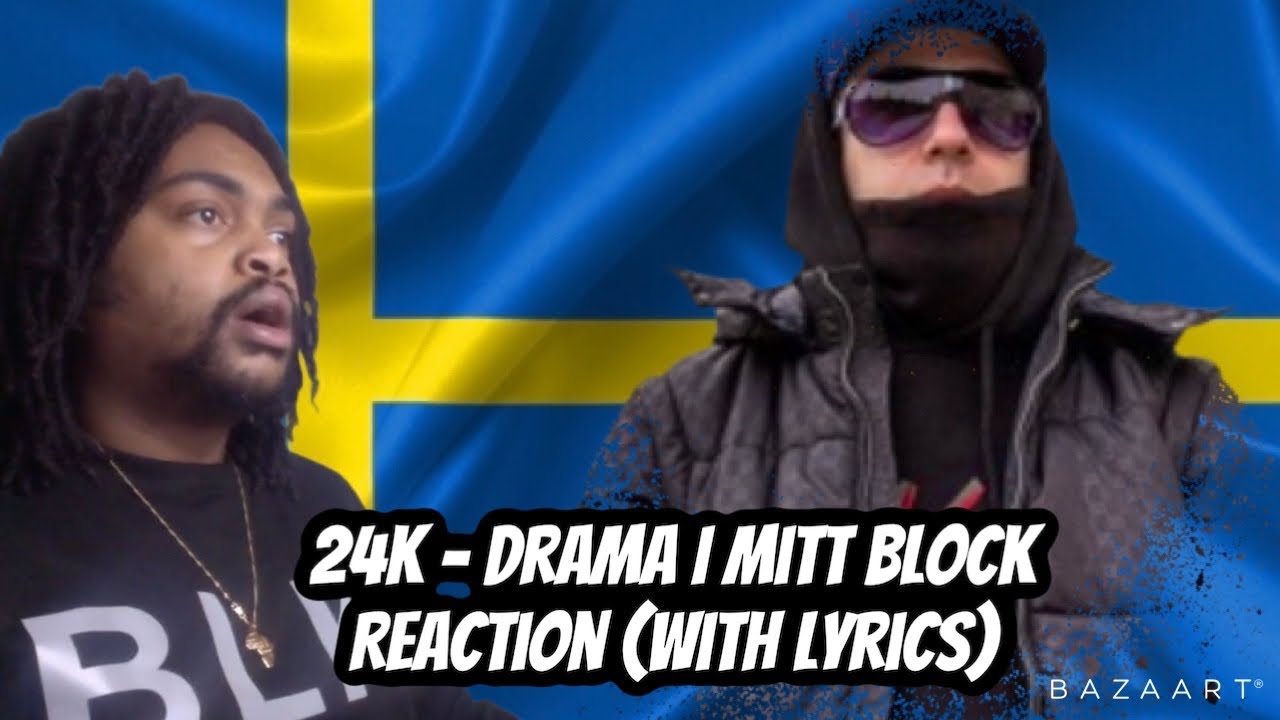 SWEDISH RAP REACTION 24K - Drama i mitt block (Official Musikvideo)
