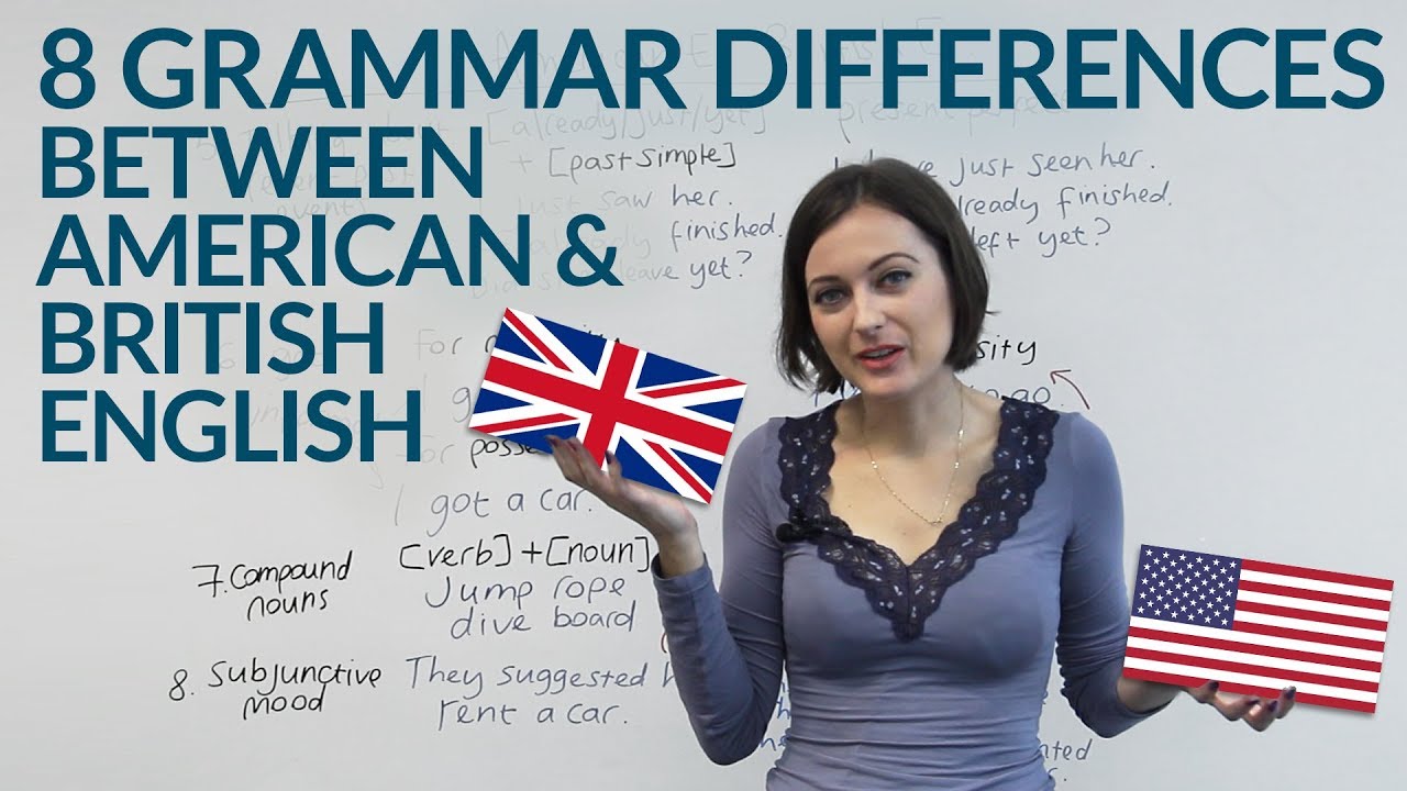 American English & British English - 8 Grammar Differences