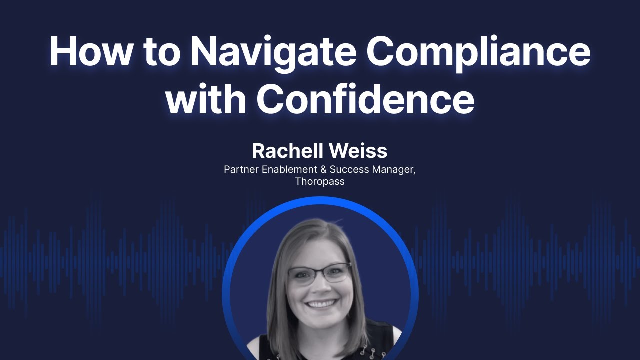 How to Navigate Compliance with Confidence