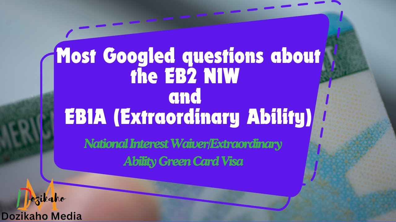 Most Googled questions about EB2 NIW and EB1A. Frequently Asked questions (FAQ)