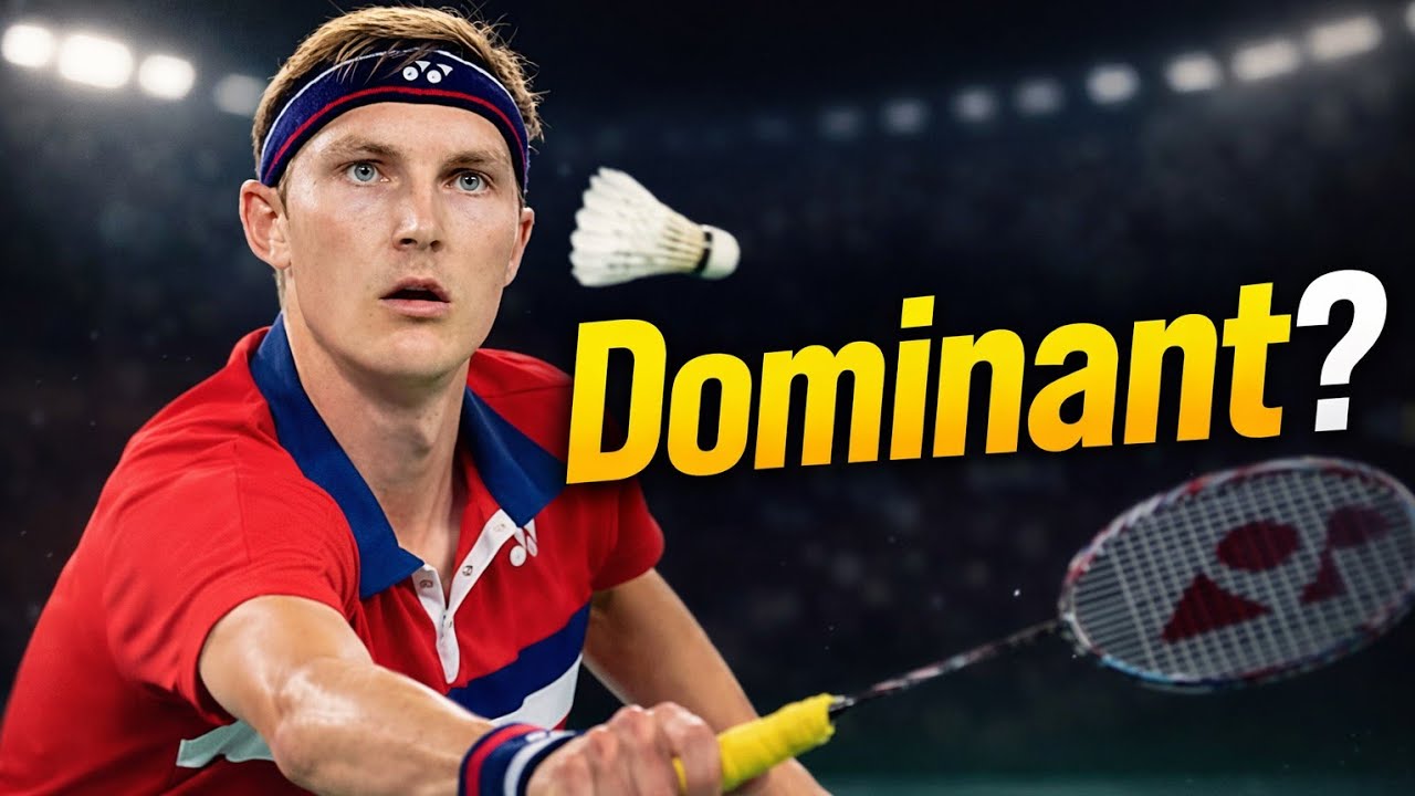“Why Viktor Axelsen Is Still Dominating World Badminton in 2026?