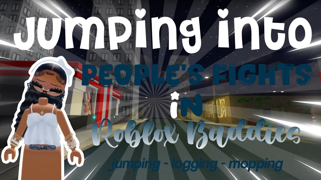 Jumping Into Peoples’ Fights in ROBLOX Baddies!