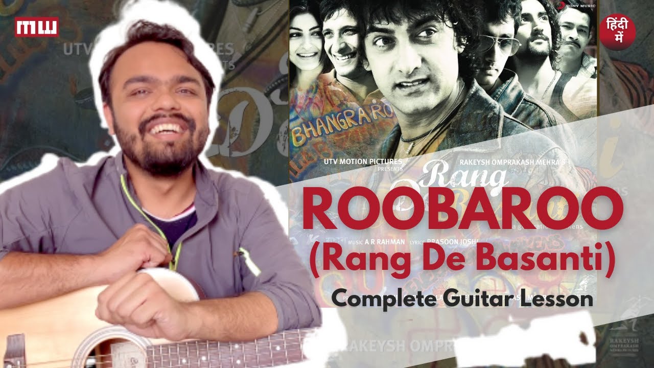 Roobaroo- Rang De Basanti | Complete Guitar lesson | Easy chords | in Hindi | Musicwale