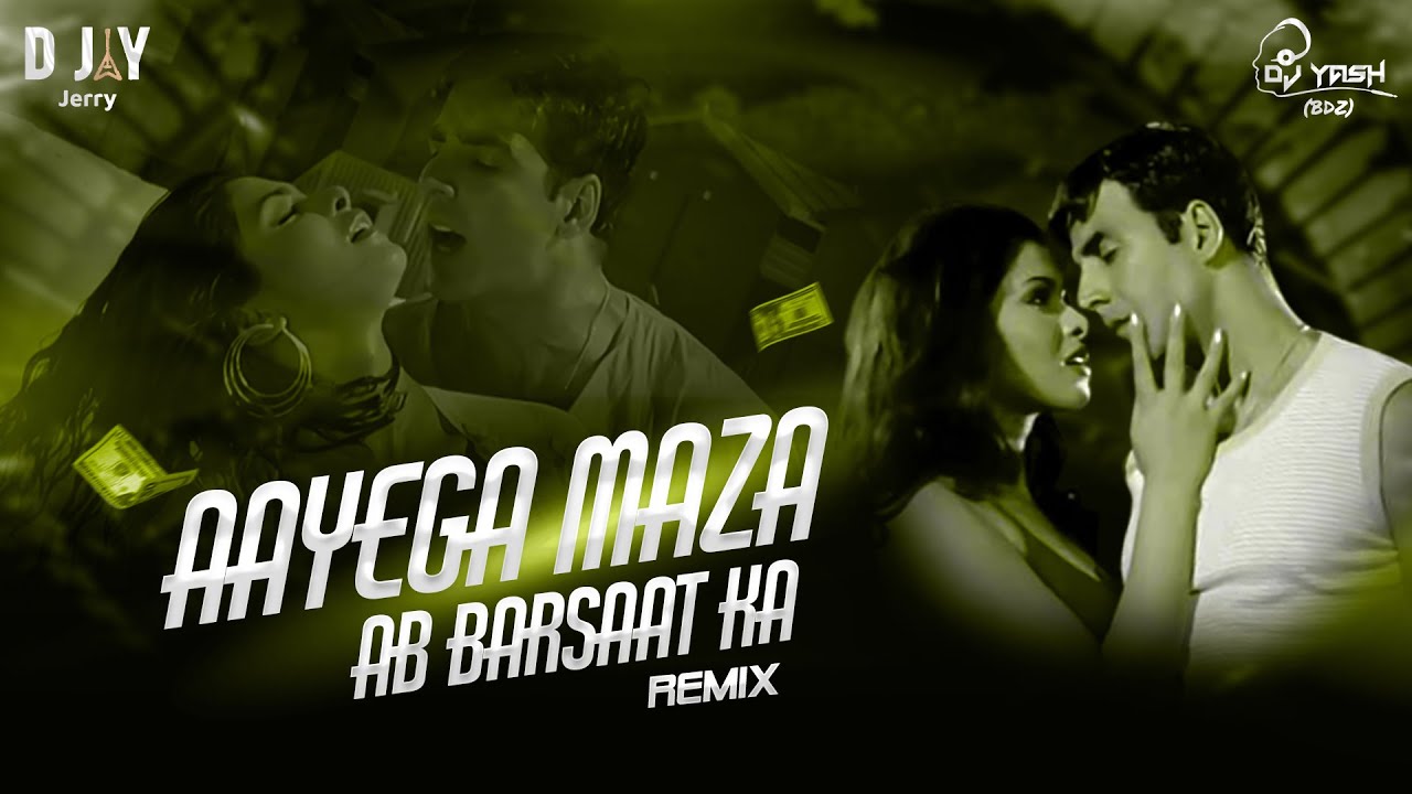 AAYEGA MAZA AB BARSAAT KA (CIRCUIT MIX) D JAY YASH X D JAY JERRY ALKA YAGNIK BABUL SUPRIYO
